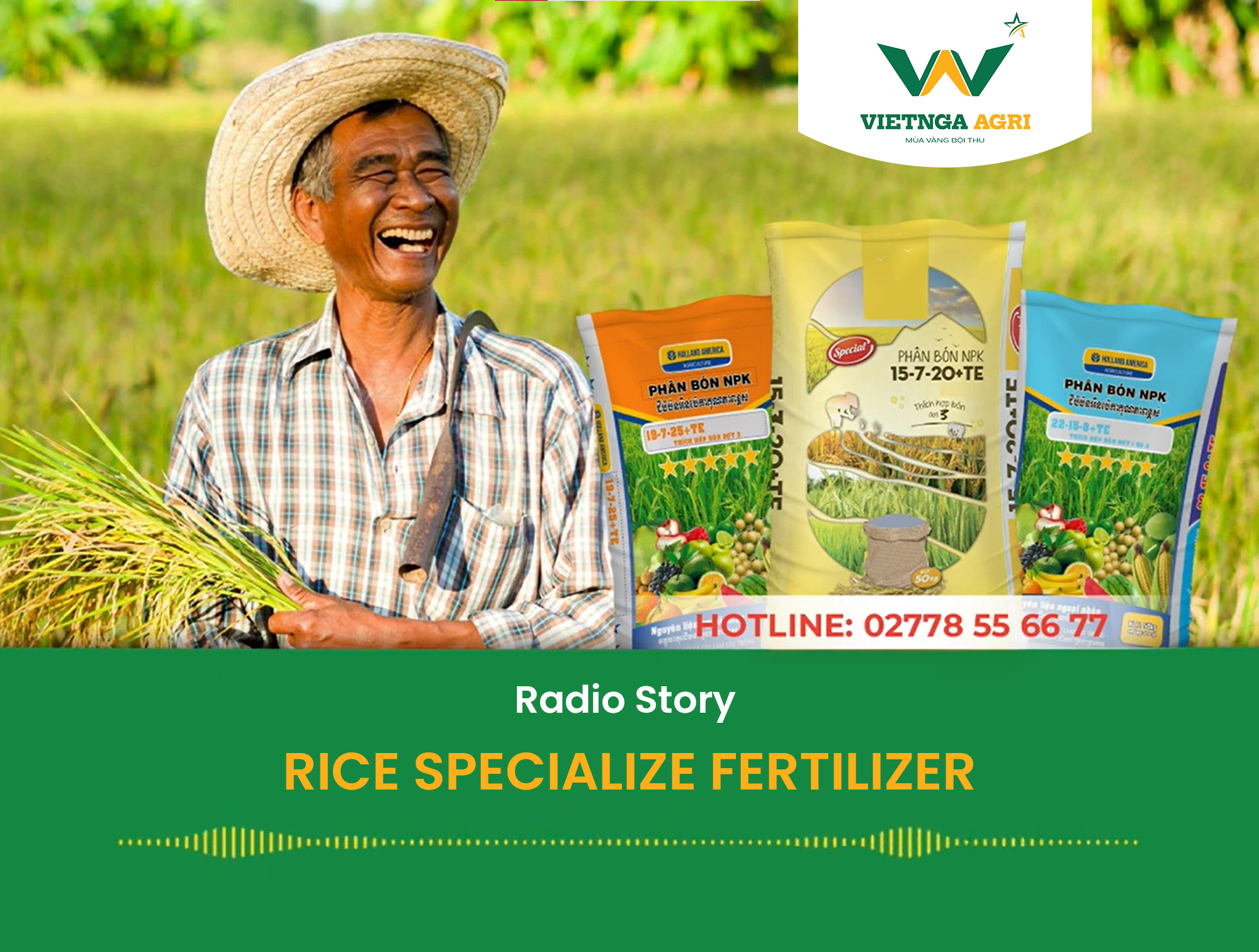 Radio Story – Viet Nga Specialized Fertilizers For Rice (Part 1)