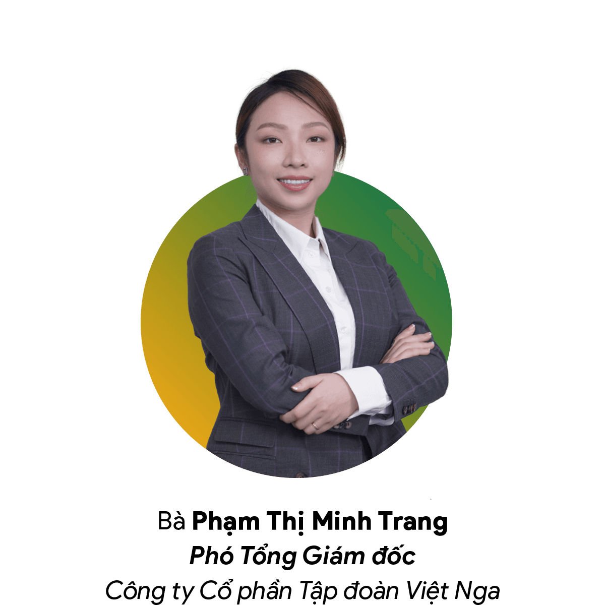 Bà Phạm Thị Minh Trang, Phó Tổng Giám đốc Phân Bón Việt Nga