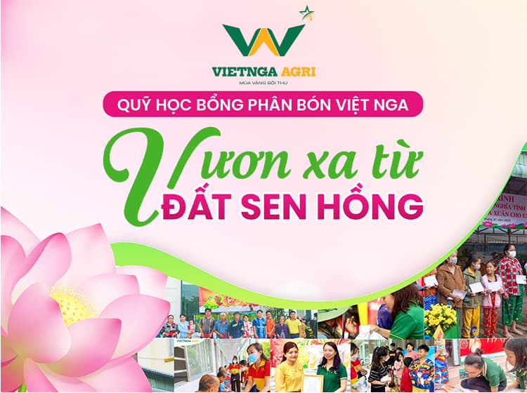 មូលនិធិអាហារូបករណ៍ Viet Nga Fertilizer – “Vuon Xa Tu Dat Sen Hong”